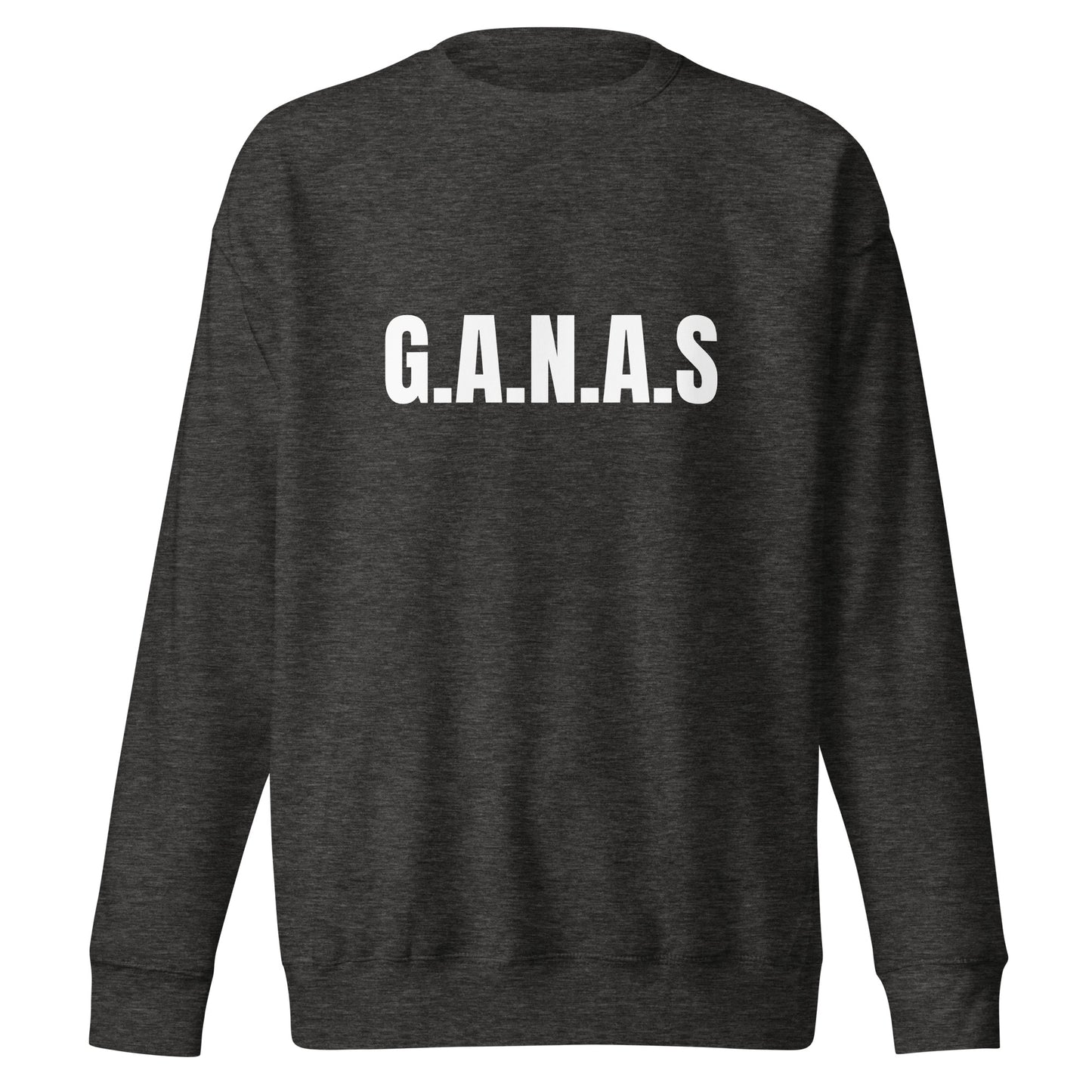 G.A.N.A.S. DIOS Premium Sweatshirt