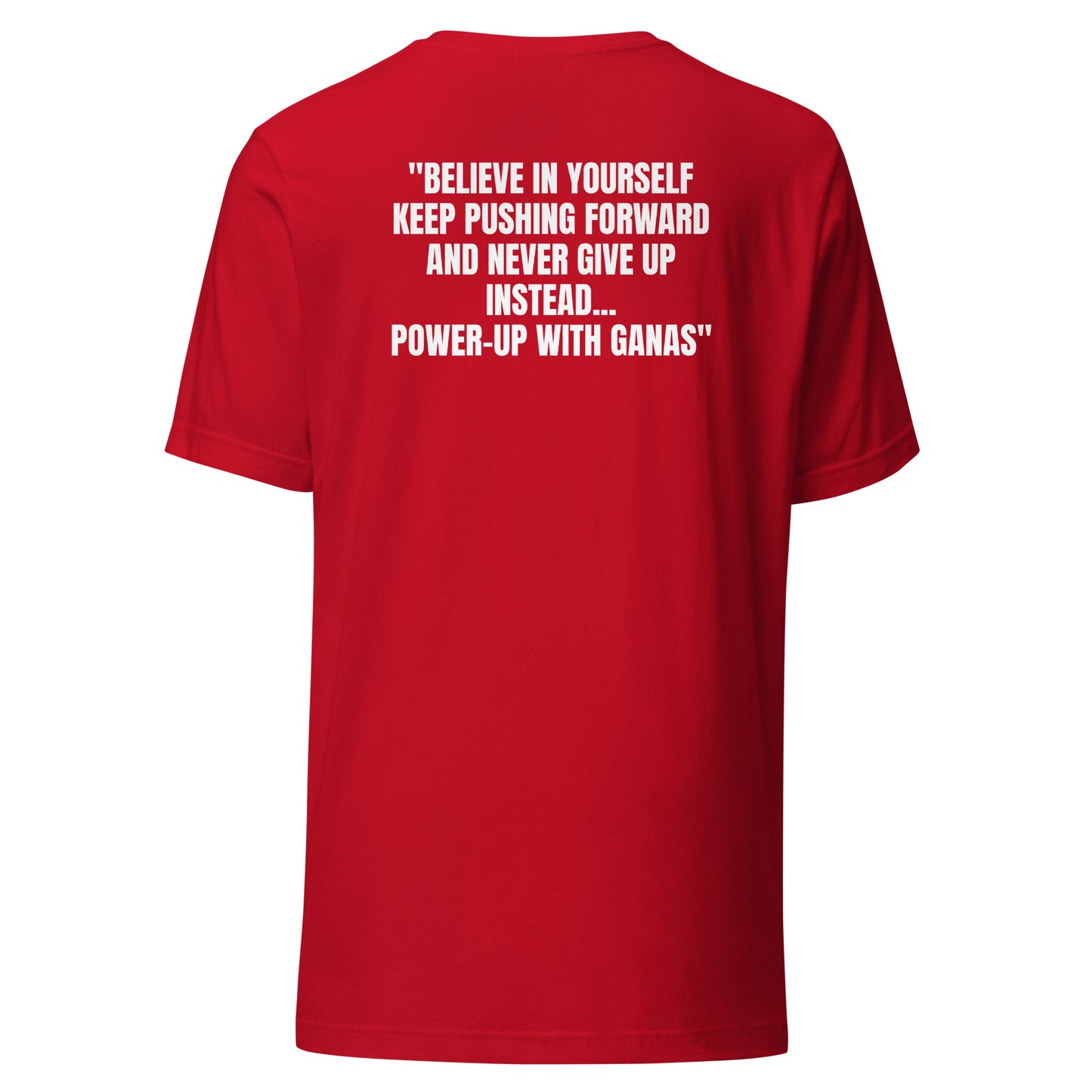 GANAS Power - Up (Unisex) T-shirt