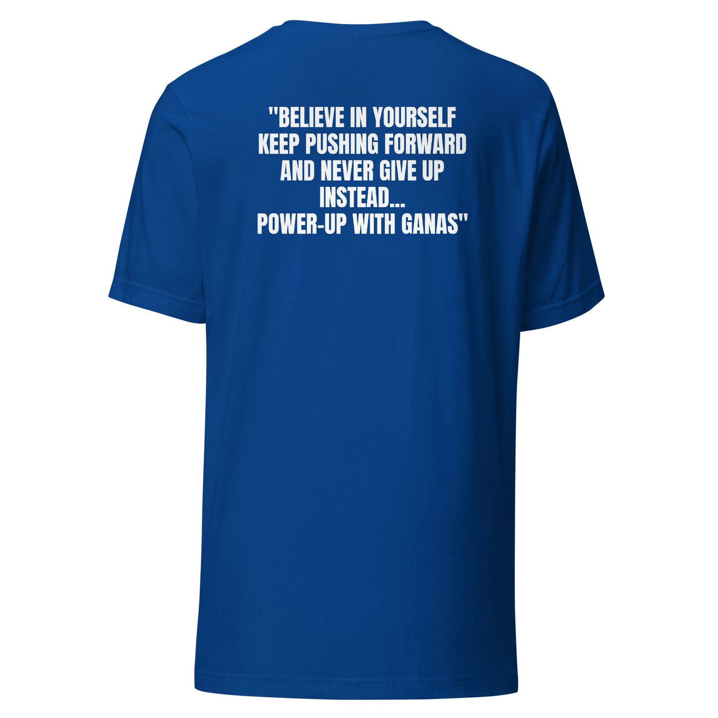 GANAS Power - Up (Unisex) T-shirt