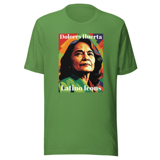 VERDE (I) Dolores Huerta T-Shirt (Unisex)